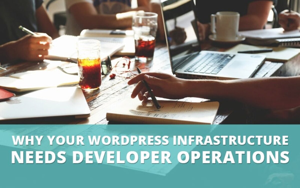 Why You Might Need a WordPress DevOps Team